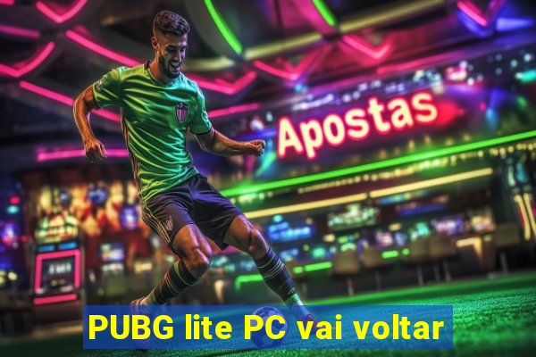 PUBG lite PC vai voltar